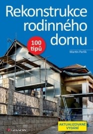 Rekonstrukce rodinného domu 100 tipů