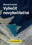 Vyliečiť nevyliečiteľné - cena, porovnanie