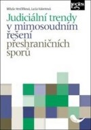 Judiciální trendy v mimosoudním řešení přeshraničních sporů - cena, porovnanie