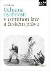 Ochrana osobnosti v common law a českém právu