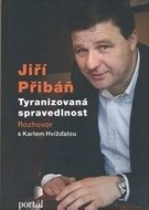 Jiří Přibáň - Tyranizovaná spravedlnost - cena, porovnanie