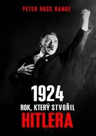 1924 - Rok, který stvořil Hitlera