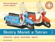 Skútry Manet a Tatran - cena, porovnanie