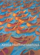 Xénia Hoffmeisterová - cena, porovnanie
