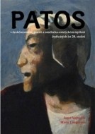 Patos v českém umění, literatuře a umělecko-estetickém myšlení - cena, porovnanie