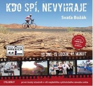 Kdo spí, nevyhraje - První český účastník v cíli nejdelšího cyklistického závodu světa - cena, porovnanie