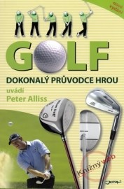 Golf - dokonalý průvodce hrou