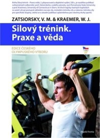 Silový trénink - Praxe a věda