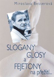 Slogany, glosy a fejetony na přežití