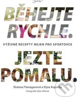 Běhejte rychle, jezte pomalu - cena, porovnanie