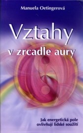 Vztahy v zrcadle aury