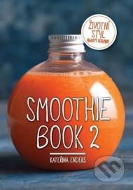 Smoothie Book 2 - Životní styl nabitý vitaminy