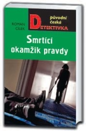 Smrtící okamžik pravdy