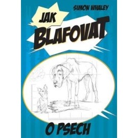 Jak blafovat o psech