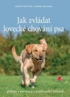 Jak zvládat lovecké chování psa - cena, porovnanie