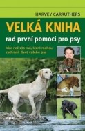 Velká kniha rad první pomoci pro psy - cena, porovnanie