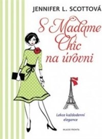 S Madame Chic na úrovni