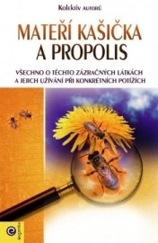 Mateří kašička a propolis