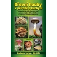 Dřevní houby v přírodě a kuchyni - cena, porovnanie