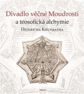 Divadlo věčné Moudrosti a teosofická alchymie Heinricha Khunratha - cena, porovnanie