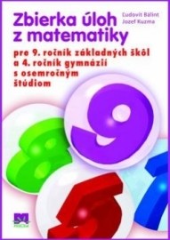 Zbierka úloh z matematiky pre 9. ročník a 4.ročník gymnázií s osemročným štúdiom