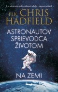 Astronautov sprievodca životom na Zemi - cena, porovnanie