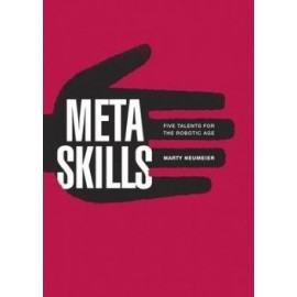 Metaskills - Five Talents for the Robotic Age