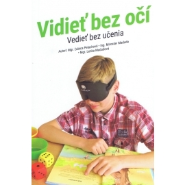 Vidieť bez očí - vedieť bez učenia