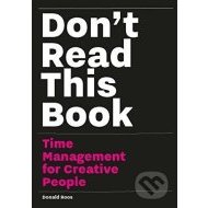Don't Read This Book - Time Management for Creative People - cena, porovnanie