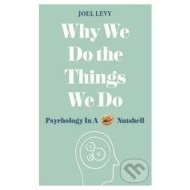 Why We Do the Things We Do - Psychology in a Nutshell - cena, porovnanie