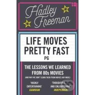 Life Moves Pretty Fast - The Lessons We Learned from Eighties Movies - cena, porovnanie