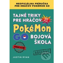 Tajné triky pre hráčov Pokémon GO: Bojová škola