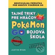 Tajné triky pre hráčov Pokémon GO: Bojová škola - cena, porovnanie