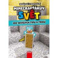 Minecrafťákův svět - 202 skvělých tipů a triků - cena, porovnanie