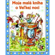 Moja malá kniha o Veľkej noci - cena, porovnanie