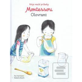 Moje malé príbehy Montessori - Olovrant