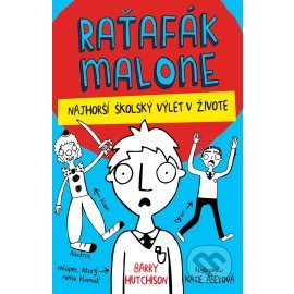 Raťafák Malone 2 - Najhorší školský výlet