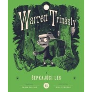 Warren Trinásty a šepkajúci les - cena, porovnanie