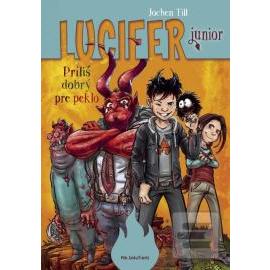 Lucifer junior - Príliš dobrý pre peklo