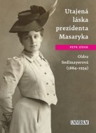 Utajená láska prezidenta Masaryka Oldra Sedlmayerová - cena, porovnanie