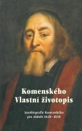 Komenského vlastní životopis - Autobiografie Komenského pro období 1628-1658 - cena, porovnanie
