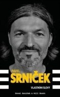 Pavel Srniček Vlastními slovy - cena, porovnanie