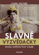 Slavné vyzvědačky dvou světových válek - cena, porovnanie