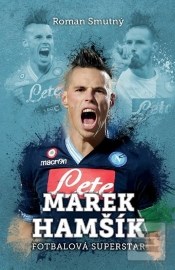 Marek Hamšík - fotbalová superstar