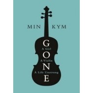 Gone - A Girl, a Violin, a Life Unstrung - cena, porovnanie
