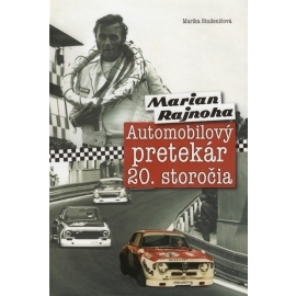 Marian Rajnoha - Automobilový pretekár 20. storočia