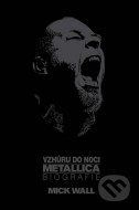 Vzhůru do noci Metallica - Biografie - cena, porovnanie