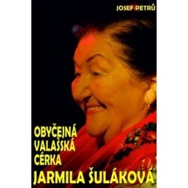 Obyčejná valašská cérka Jarmila Šuláková