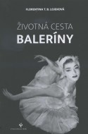 Životná cesta baleríny - My Life on Stage and Beyond - cena, porovnanie