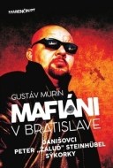 Mafiáni v Bratislave - cena, porovnanie